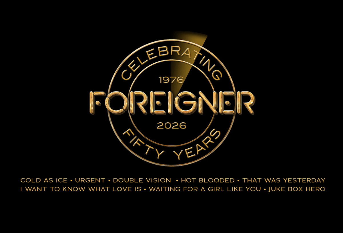 Foreigner 50th anniversary (1976-2026) graphic, listing hit songs.