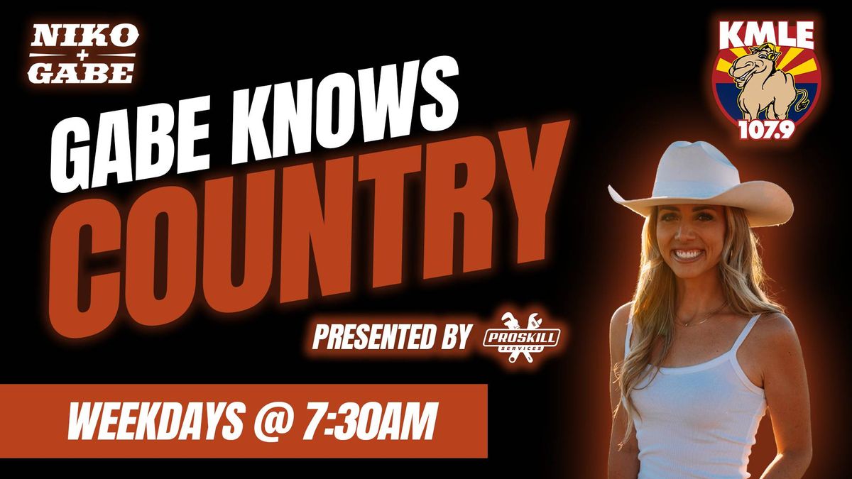 Gabe Knows Country radio show promo with woman in cowboy hat, KMLE 107.9, weekdays 7:30 AM.