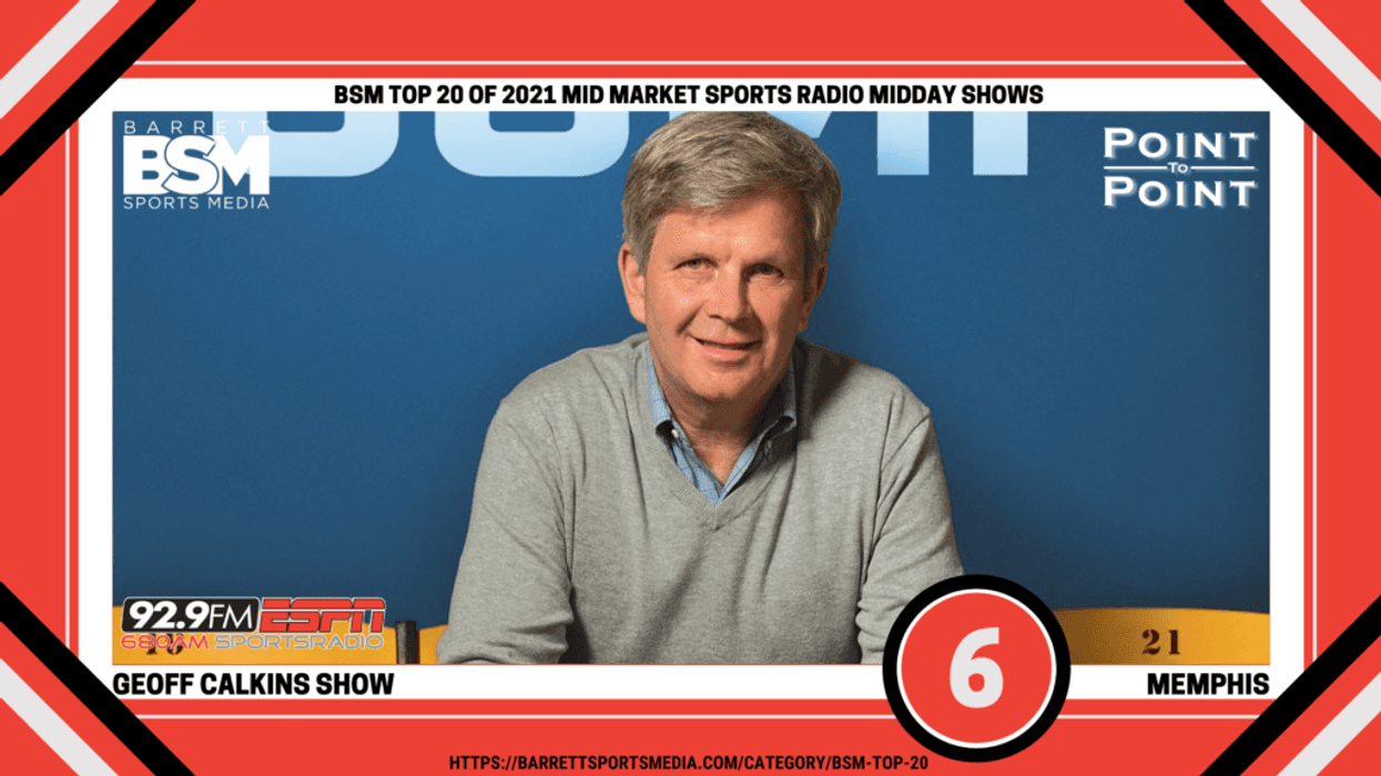 Geoff Calkins/Barrett Sports Media 2021 Midday Shows