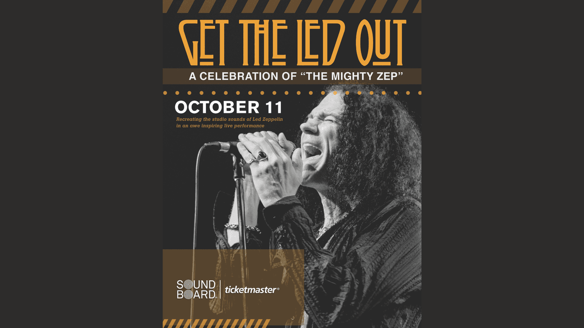 "Get The Led Out" Led Zeppelin tribute concert poster: singer passionately sings into mic. Oct 11.