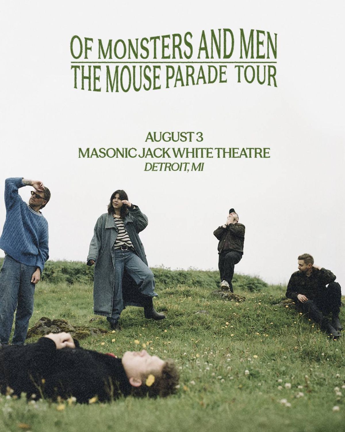 You Could See Of Monsters and Men!