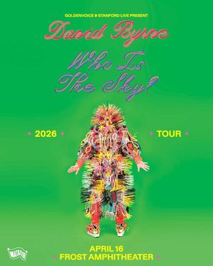 David Byrne: Who Is The Sky Tour