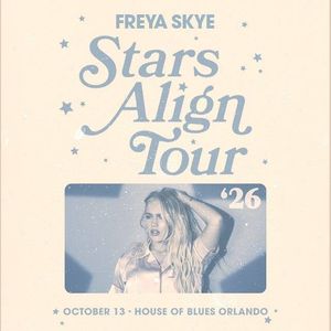 Freya Skye's Stars Align Tour!