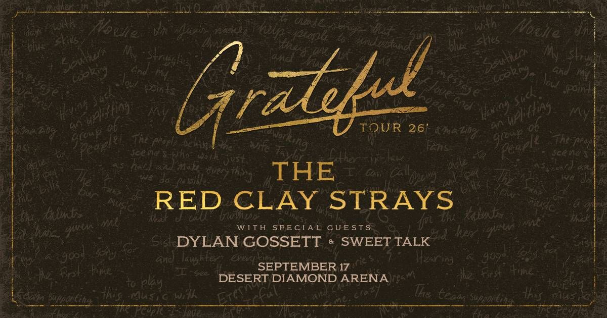 Grateful Tour 26' poster: The Red Clay Strays with Dylan Gossett & Sweet Talk, Sep 17.