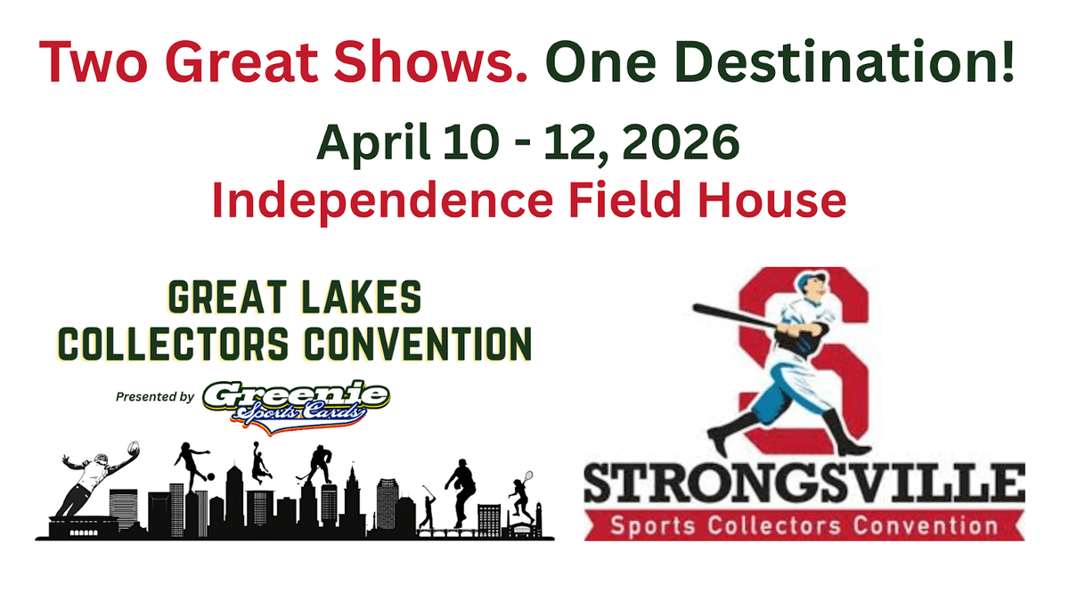 Great Lakes & Strongsville Sports Collectors Conventions, Apr 10-12, 2026, Independence Field House.