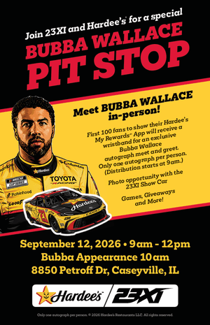 Come out and meet Bubba Wallace at Hardees in Caseyville!