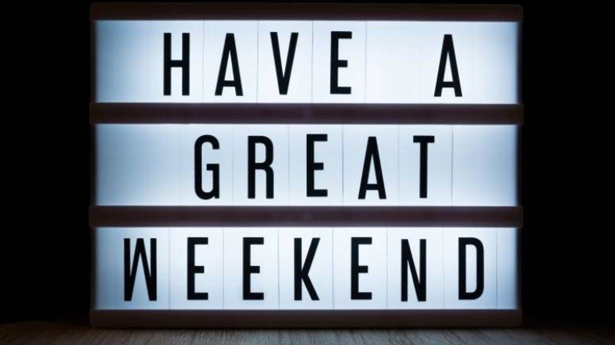 Have a great weekend