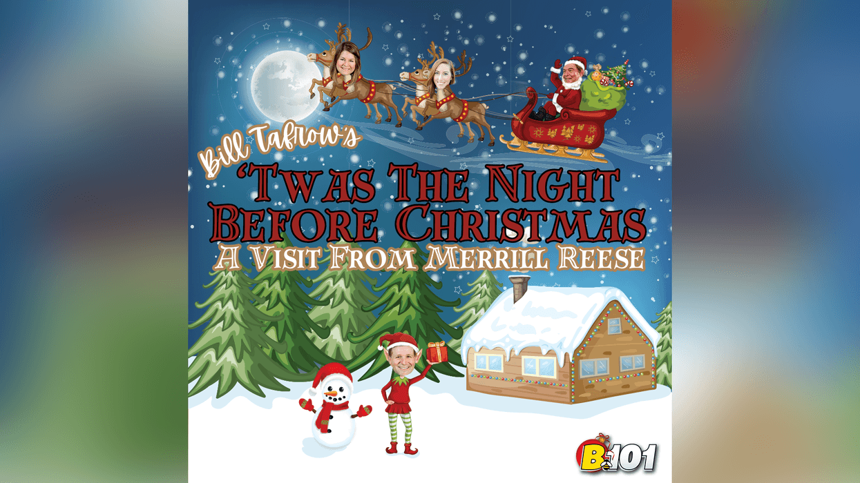 Hear 'Bill Tafrow's 'Twas The Night Before Christmas, A Visit From Merrill Reese' on B101