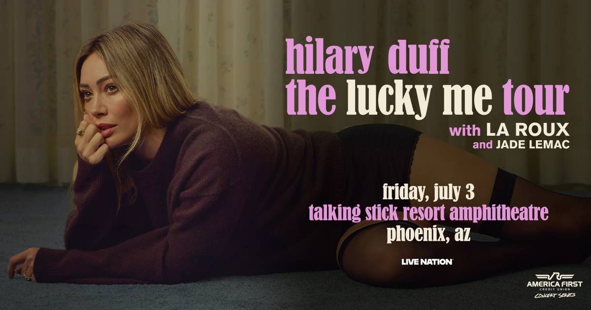 Hilary Duff The Lucky Me Tour poster. Singer lies pensive; Phoenix concert details for July 3.