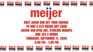Join 104.3 WOMC with Jason at Meijer - Sterling Heights