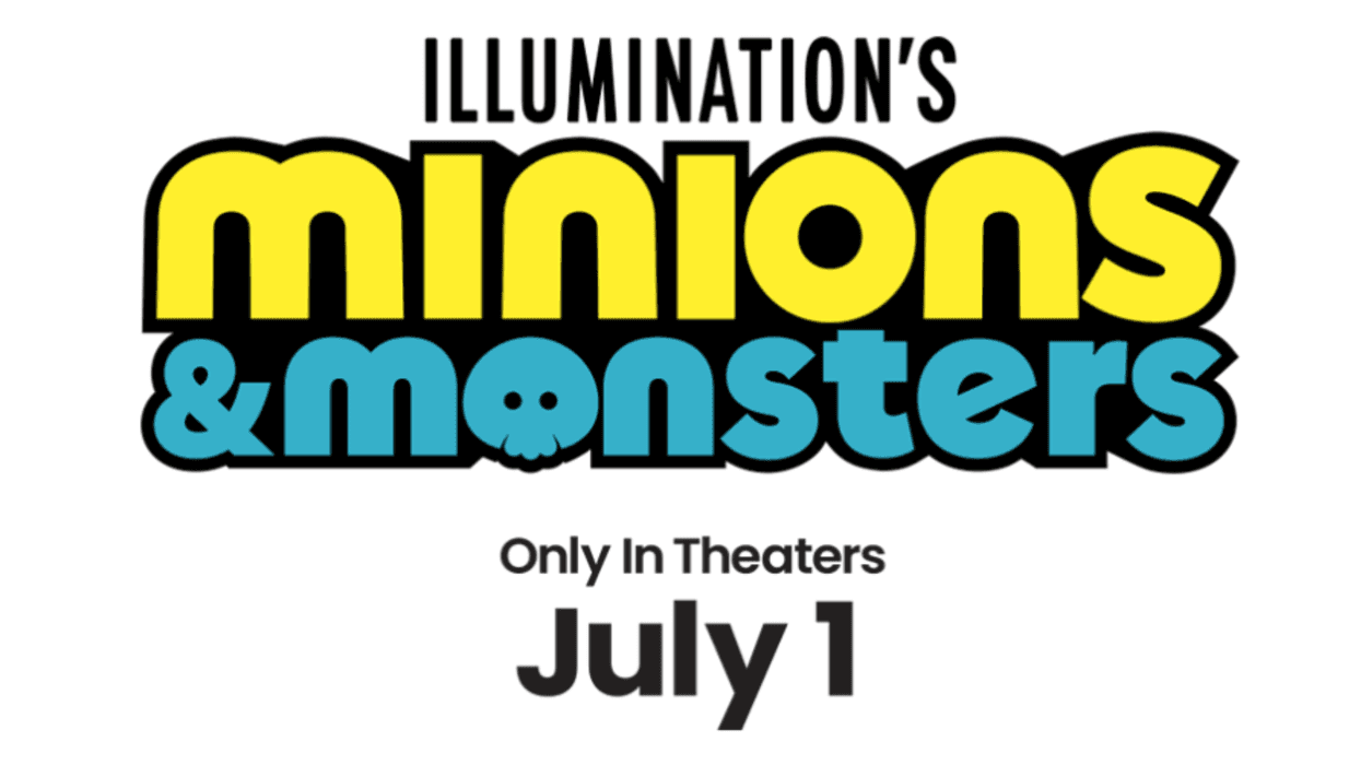 Illumination's Minions & Monsters title logo, featuring a skull 'o'. In theaters July 1.