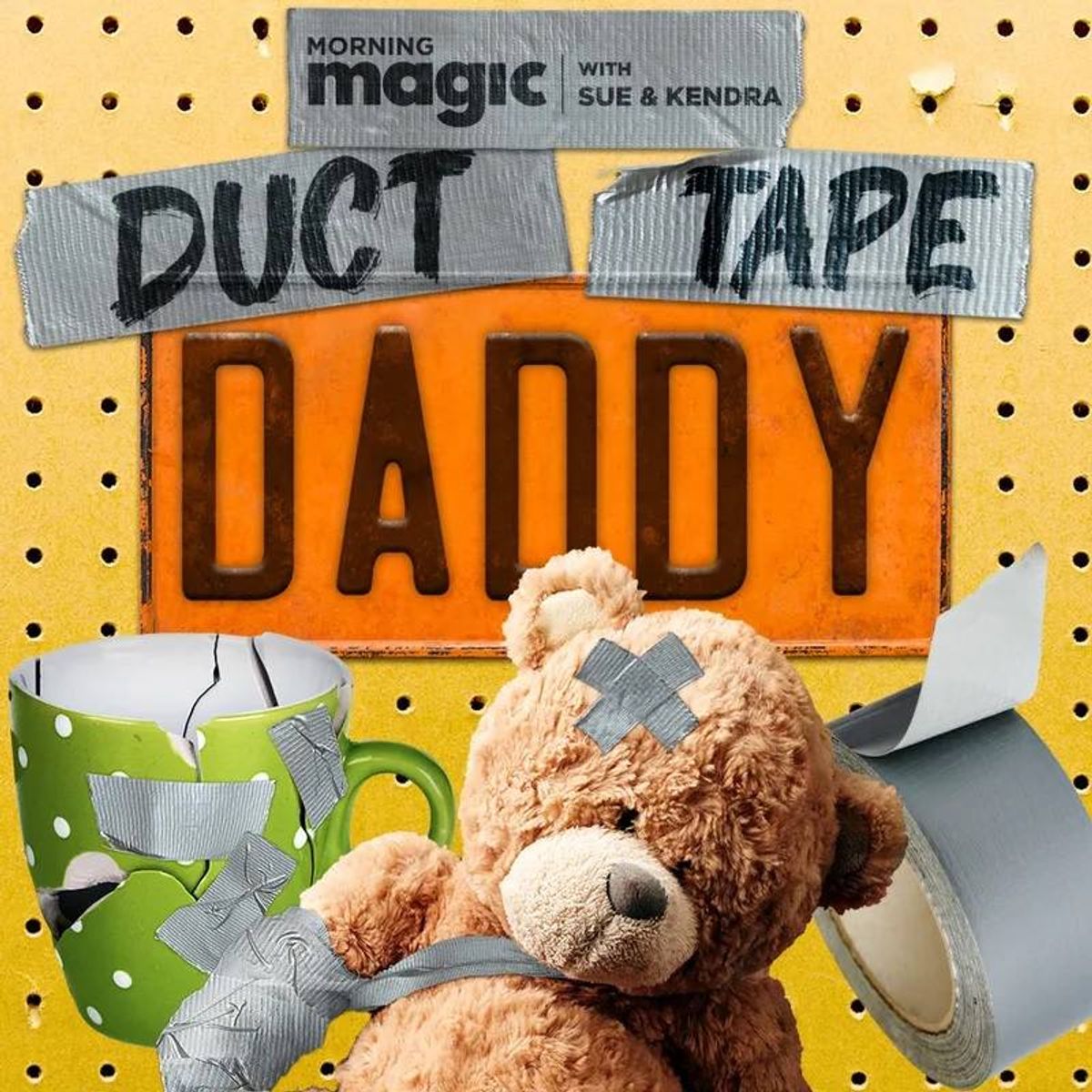 Duct Tape Daddy with Morning Magic