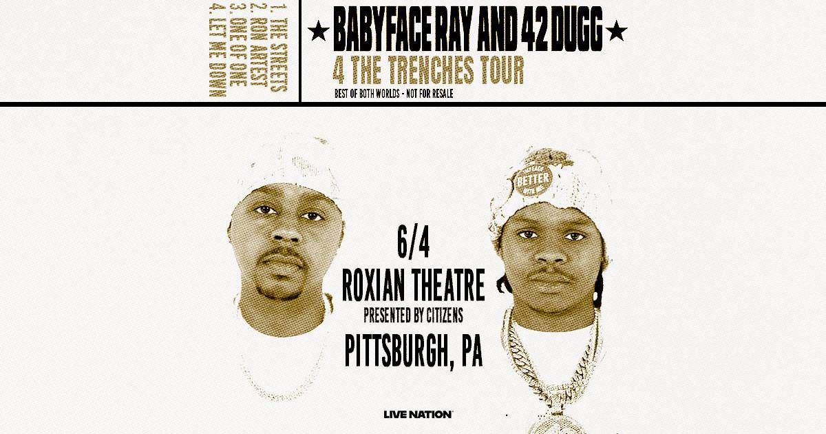 Win Tickets to Babyface Ray & 42 Dugg