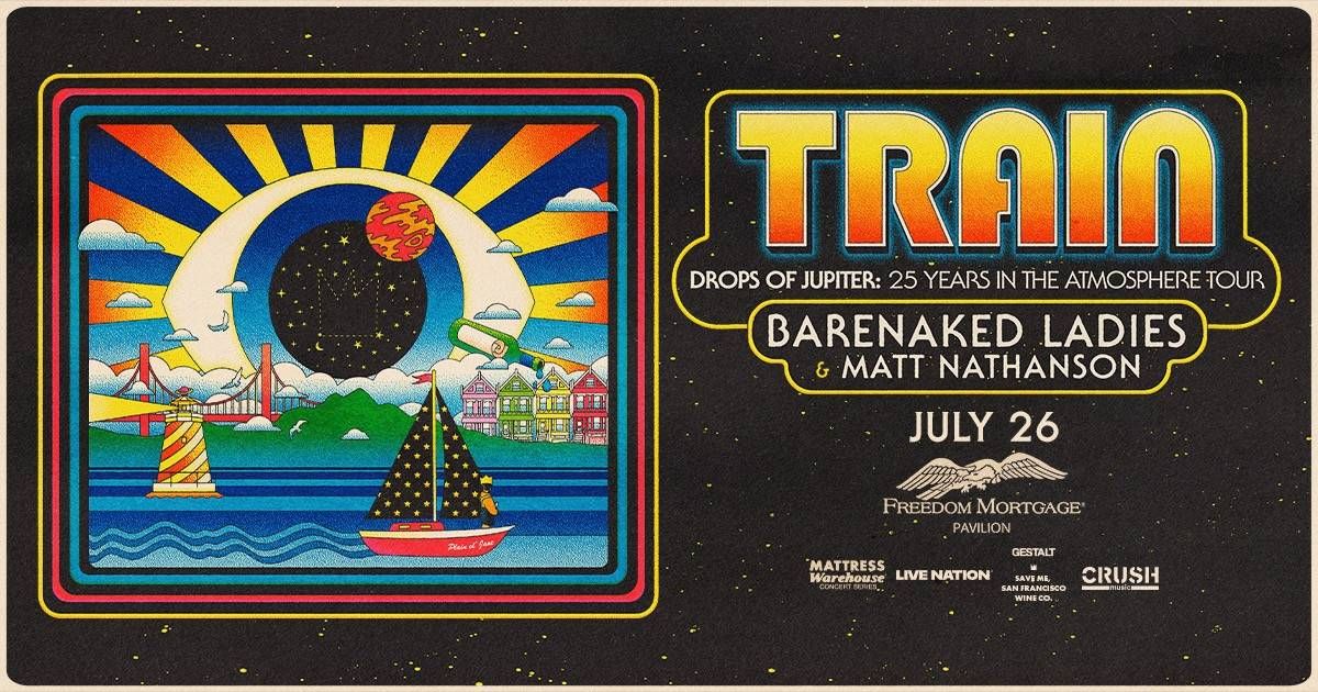 Your chance to win ticket to see Train on July 26th 2026 at the Freedom Mortgage Pavilion