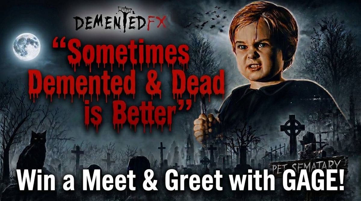You could win a chance to meet Gage from Pet Semetary