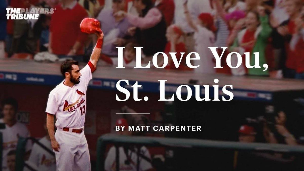'I love you, St. Louis'┃Matt Carpenter writes emotional goodbye to Cardinals fans