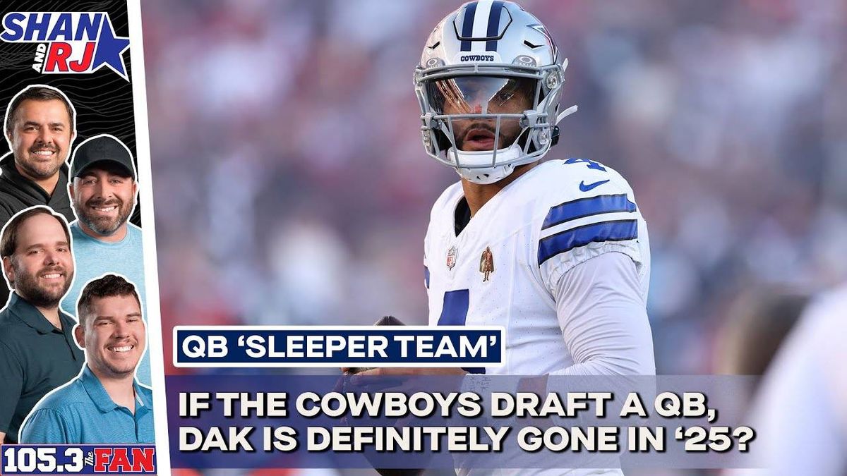 Are the Cowboys a sleeper team to draft a QB early in this year's NFL Draft?