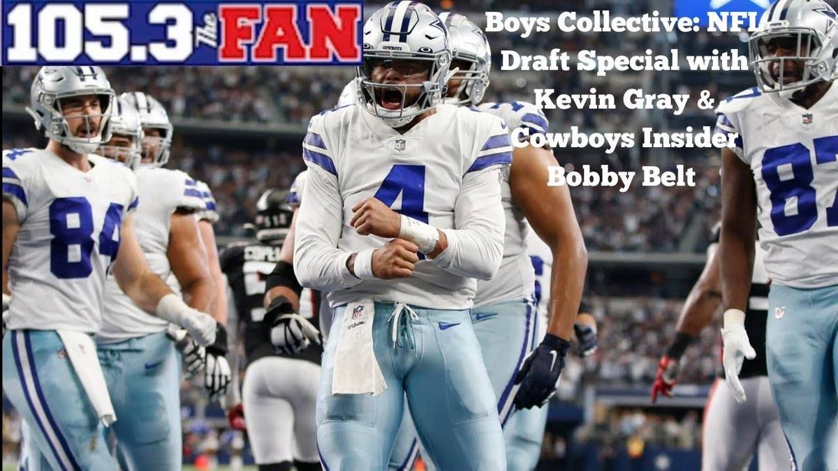 The Boys Collective: Dallas Cowboys NFL Draft Special with KG & Bobby Belt