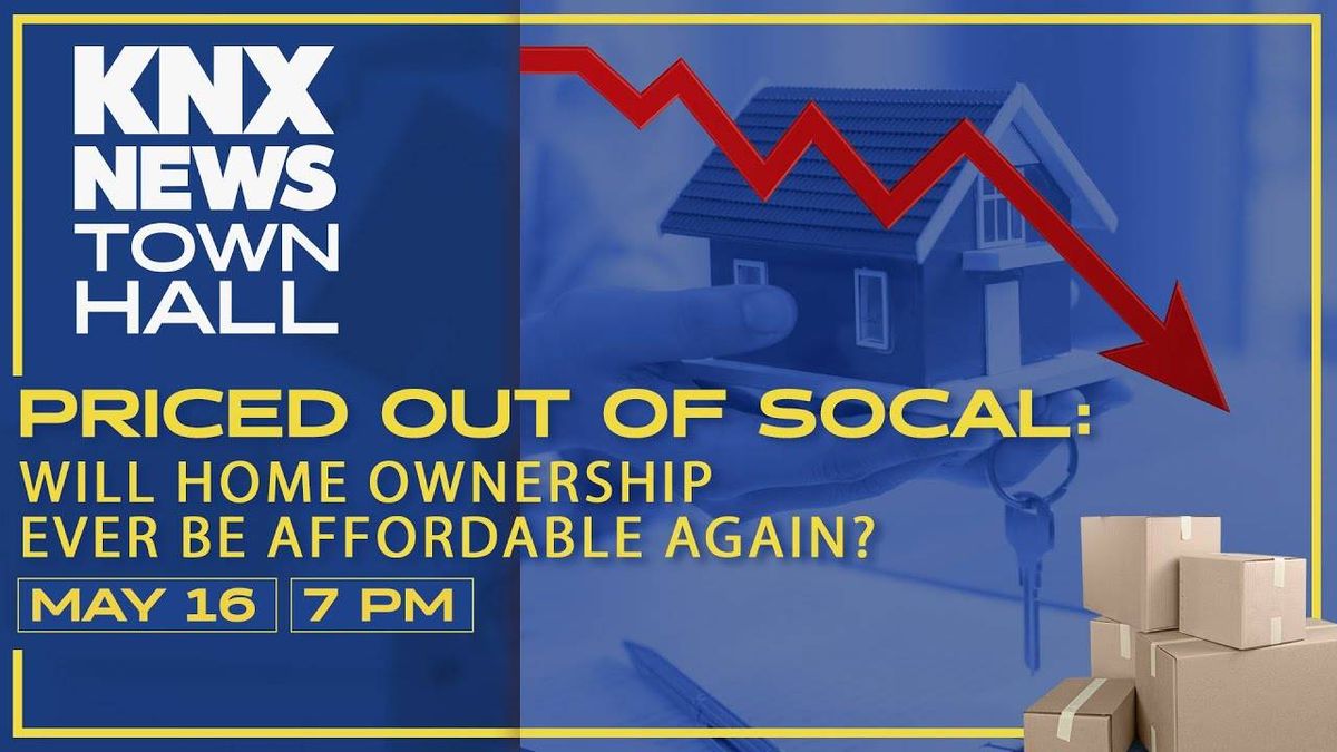 Priced Out of SoCal: A KNX News Town Hall