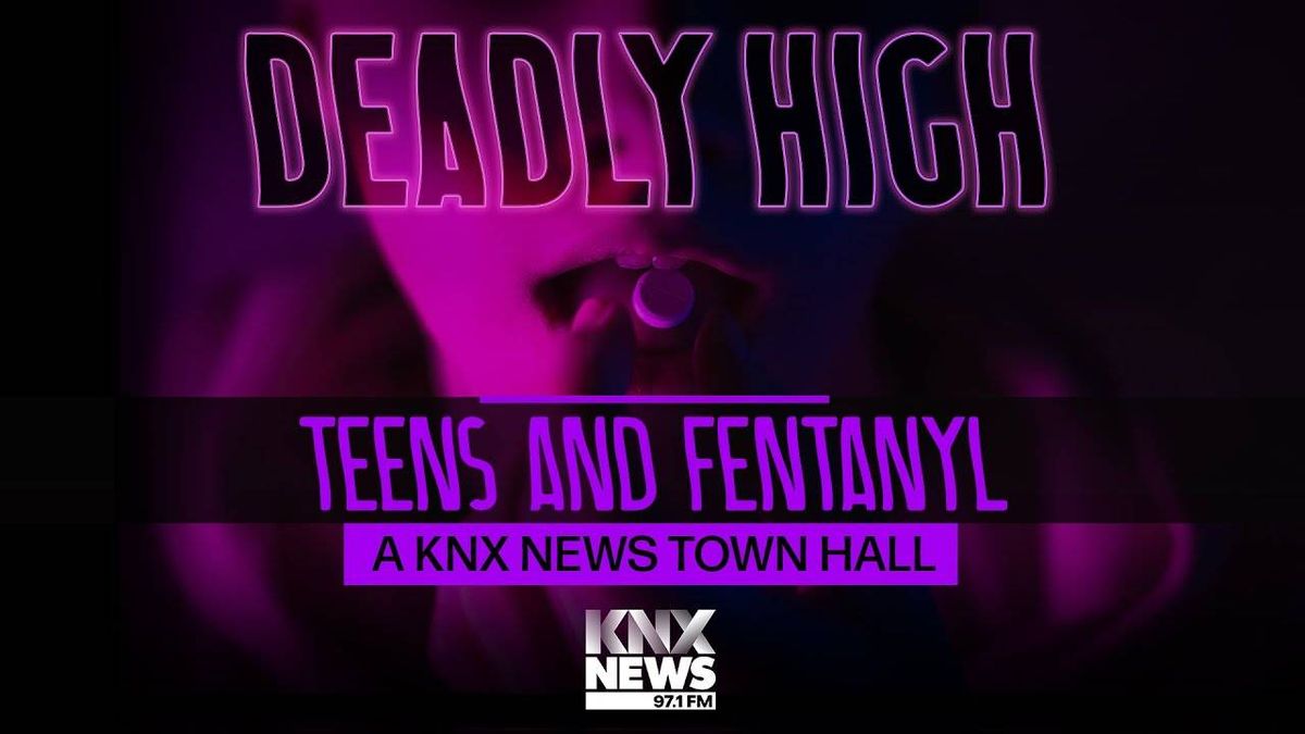 WATCH: ‘Deadly High: Teens and Fentanyl, a KNX News Town Hall'