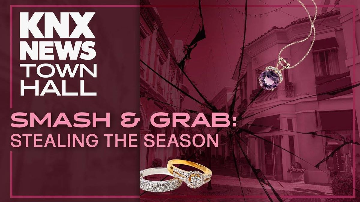 Smash & Grab: Stealing the Season - a KNX News Town Hall