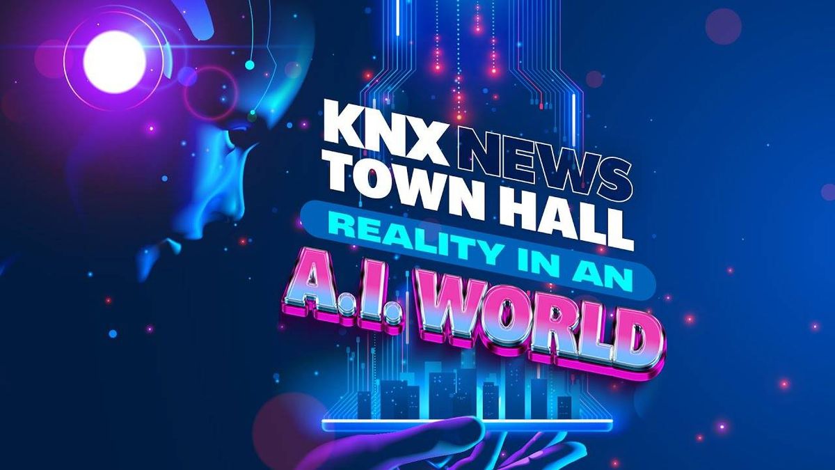 WATCH: KNX News presents town hall on rise and peril of artificial intelligence
