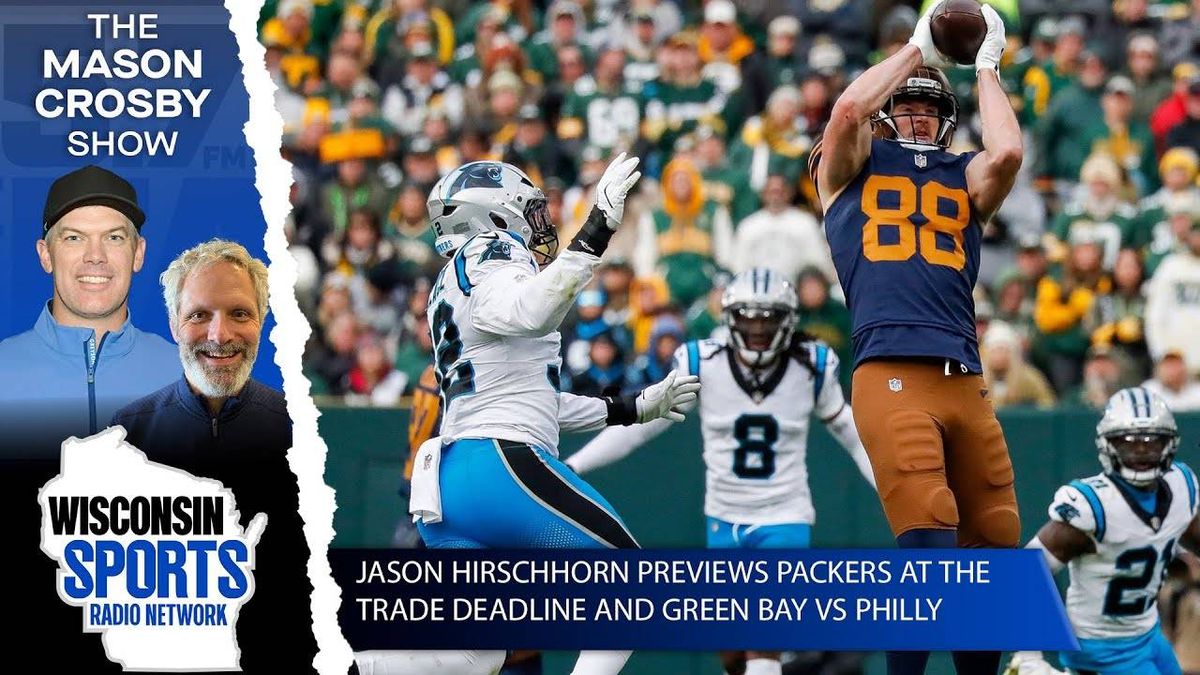 Jason Hirschhorn on The Packers At The Trade Deadline