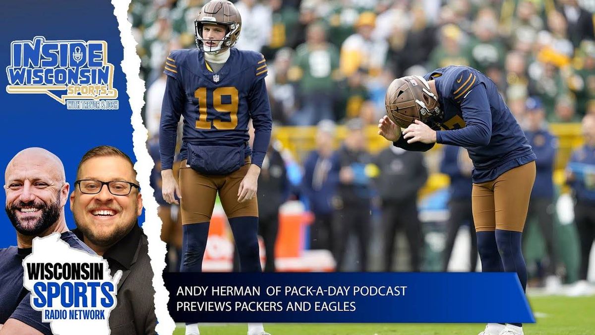 Andy Herman of Pack-A-Day Podcast Previews Packers v. Eagles