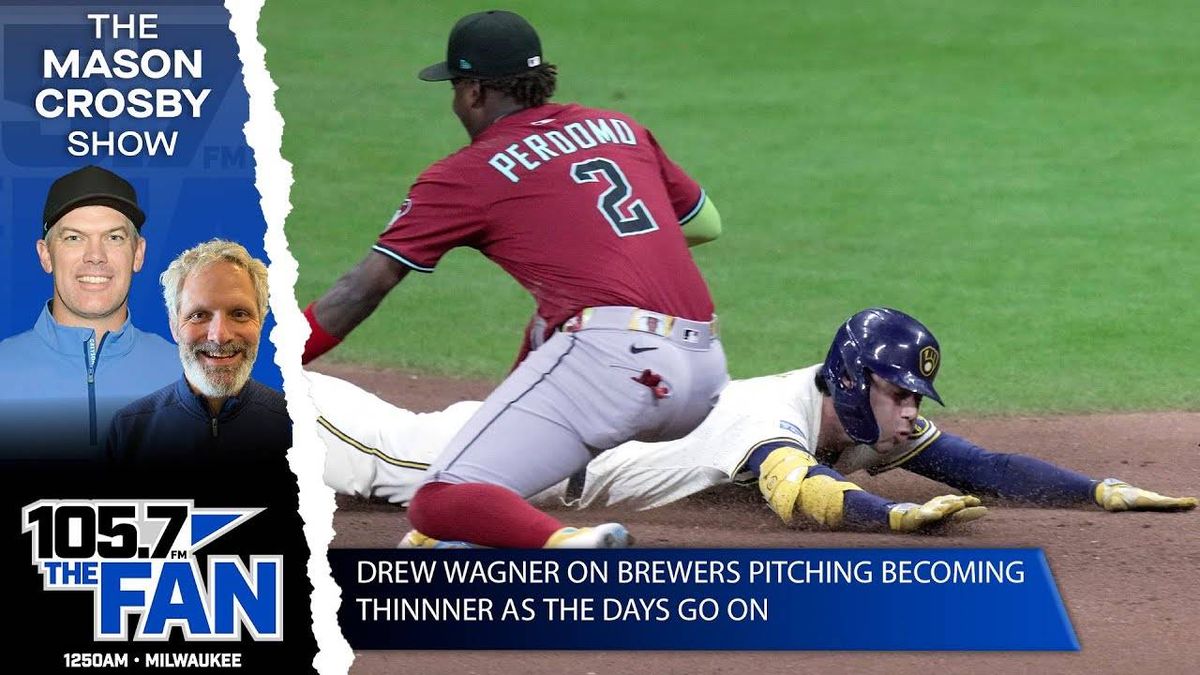 Drew Wagner on The Mason Crosby Show As Brewers Pitching Becoming Thin