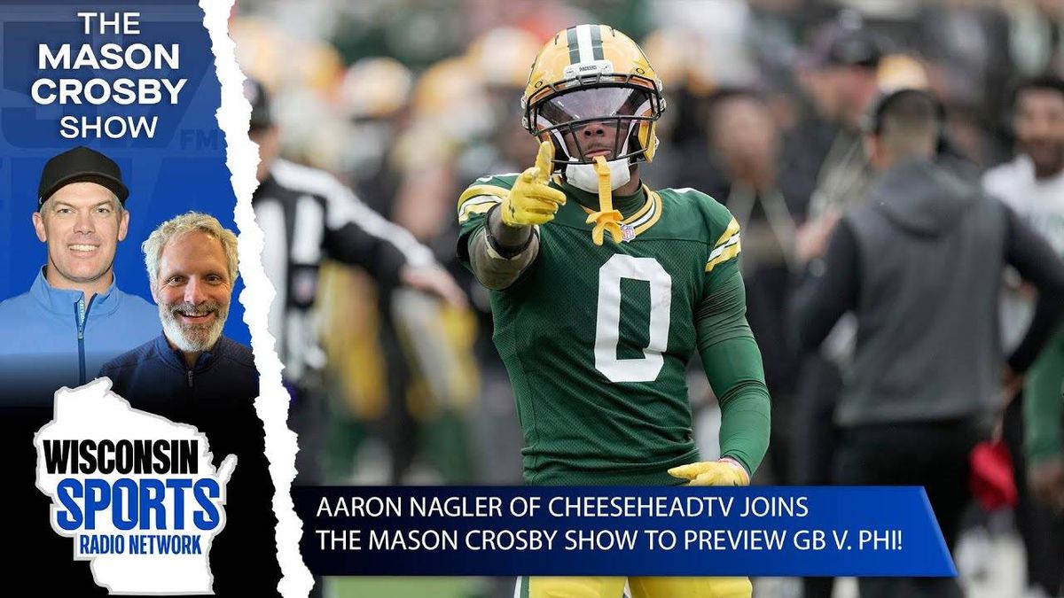 Aaron Nagler Previews Packers v. Eagles on The Mason Crosby Show