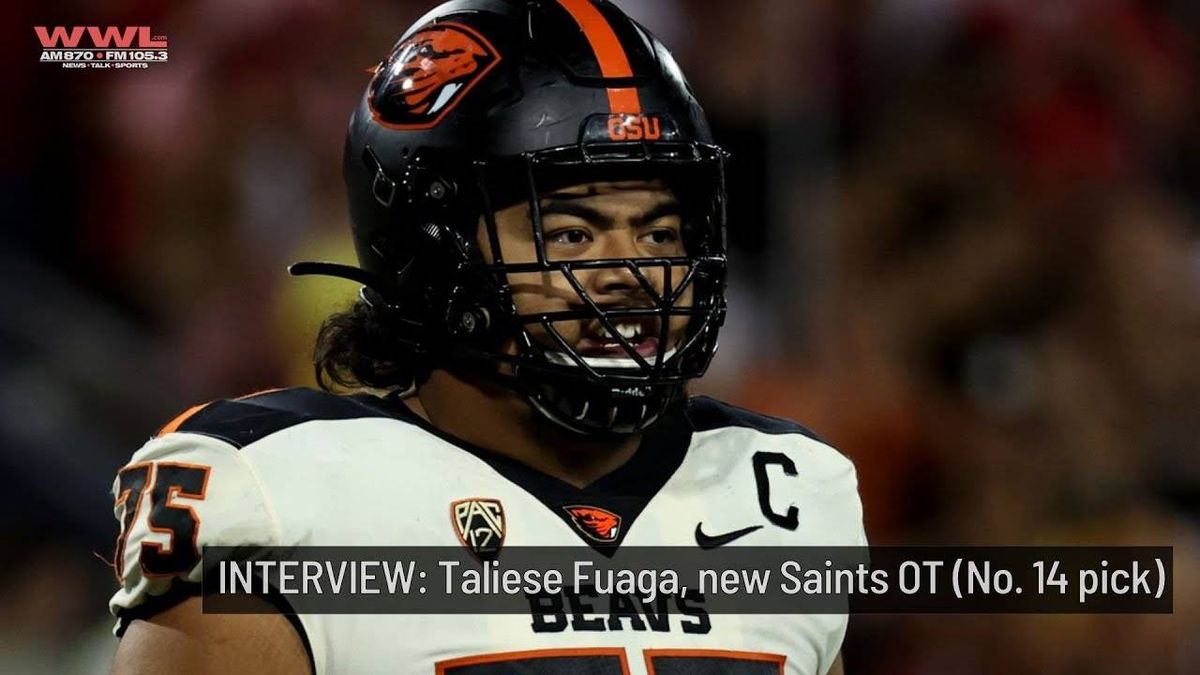 New Saints OT Taliese Fuaga on WWL: 'I'm gonna give you my all, just know that'