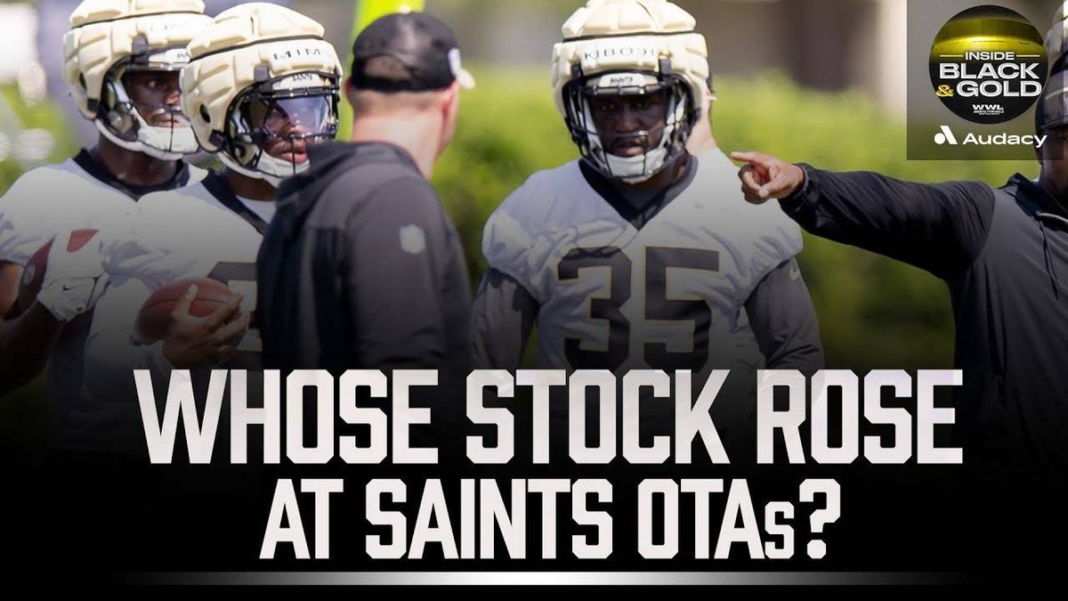 Saints stock watch: Here's who helped their case at OTA practices | Inside Black & Gold