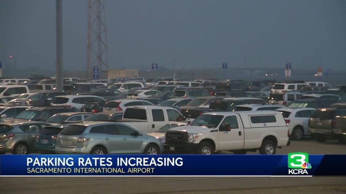 Sacramento Intr. Airport public parking rates will GO UP starting in 2023