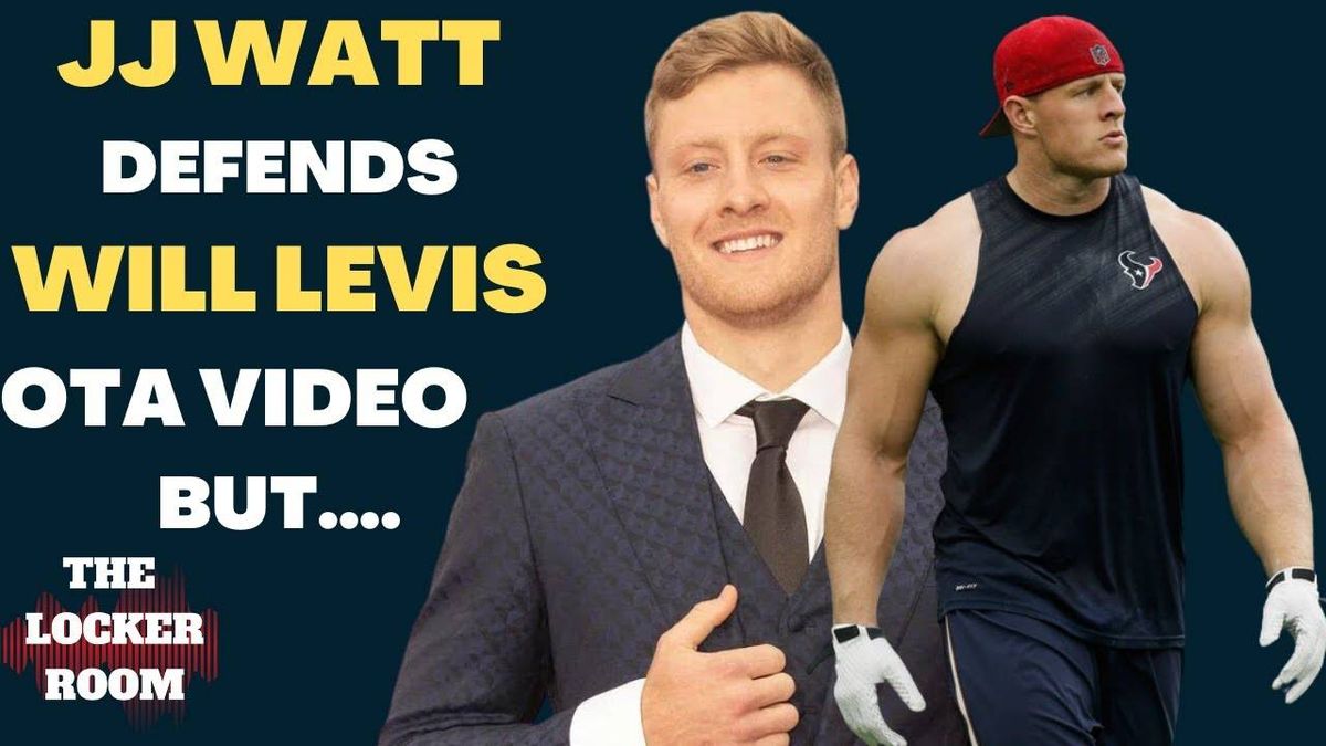 Locker: Reaction to J.J. Watt defending Will Levis, rookie practices