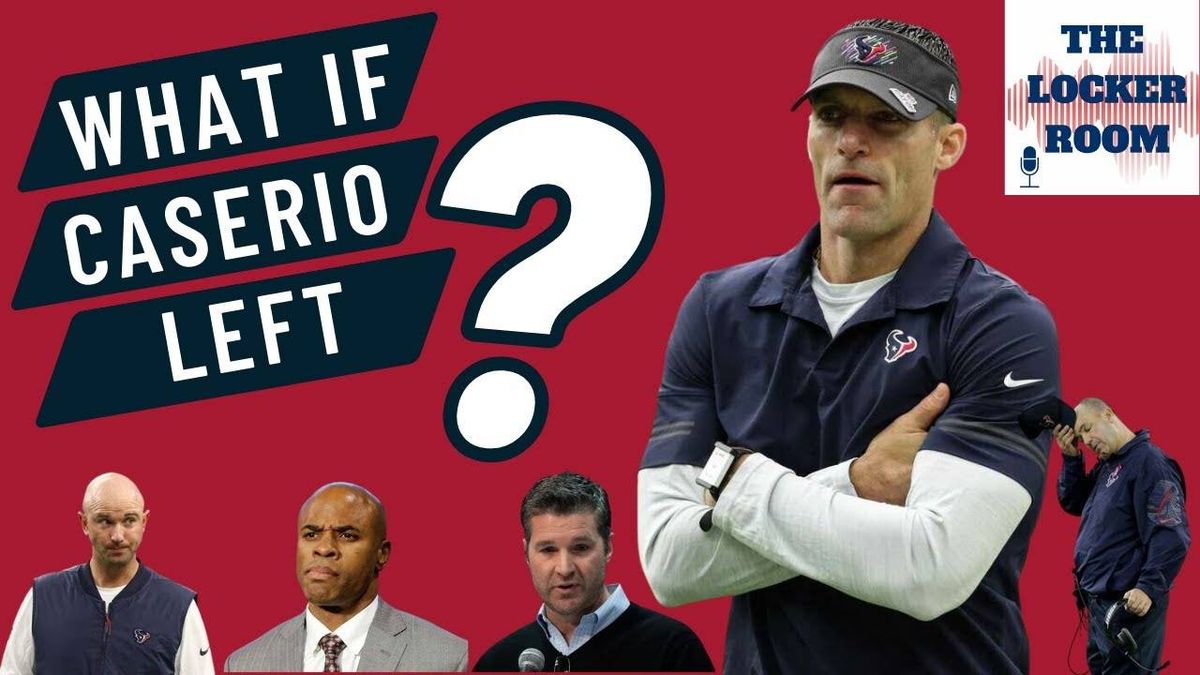 Locker: Why it would not be weird if Texans GM Nick Caserio left Houston