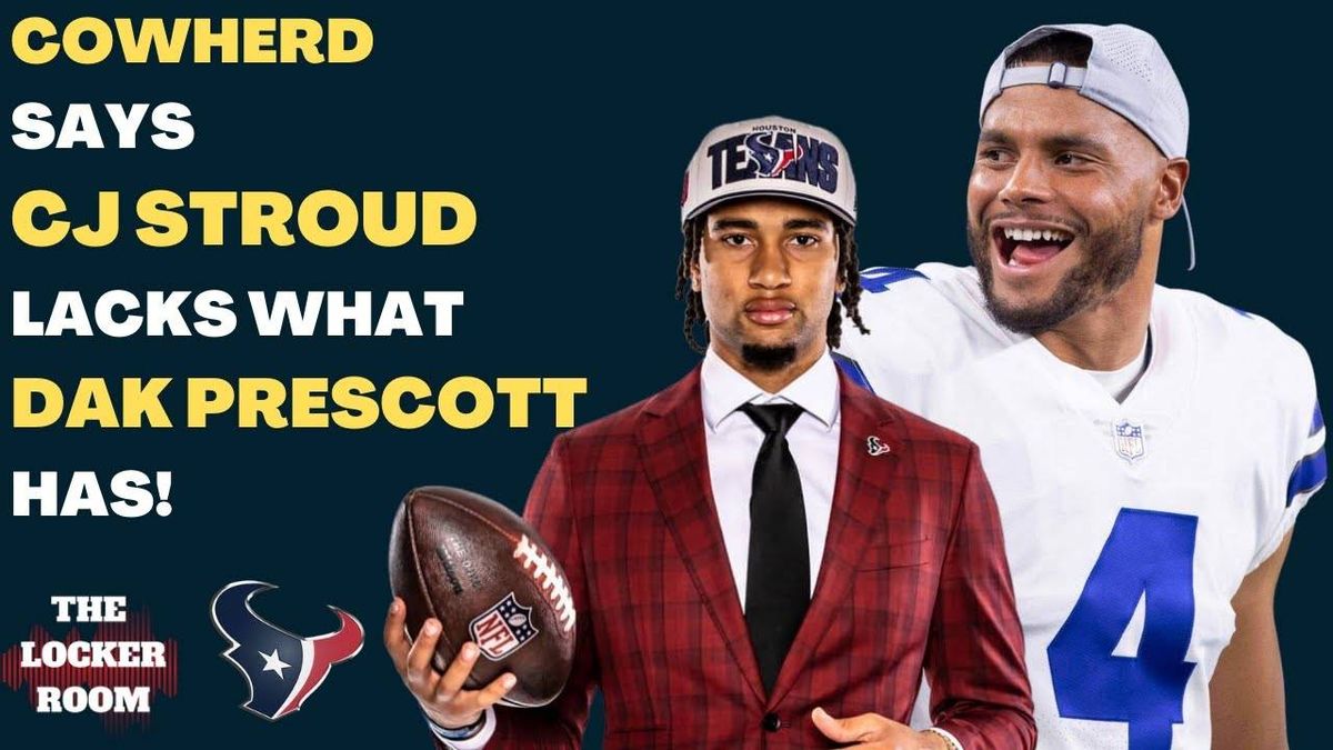 The Locker Room: Analyzing C.J. Stroud vs. Dak Prescott comparison