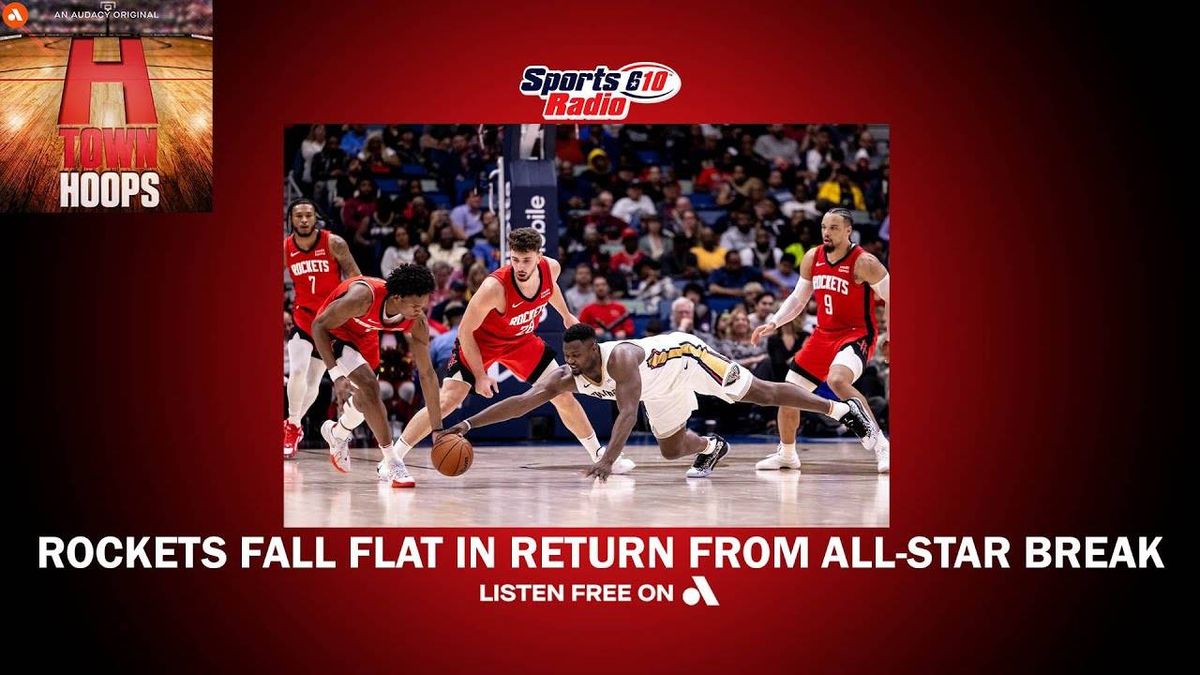 Rockets lose big to Pelicans in first game after All-Star break | H-Town Hoops podcast