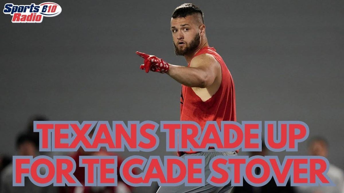 Texans trade up to draft tight end Cade Stover, former Ohio State teammate of C.J. Stroud