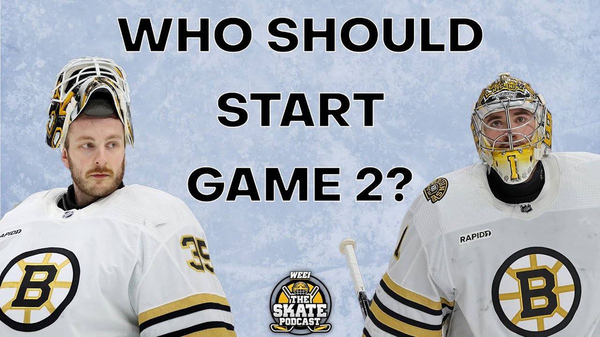 5 thoughts ahead of Bruins-Maple Leafs Game 2, including the big goalie decision