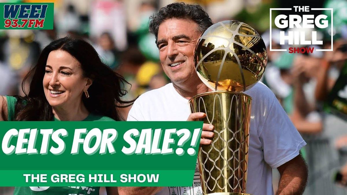 Should fans be upset with Wyc Grousbeck for selling Celtics?