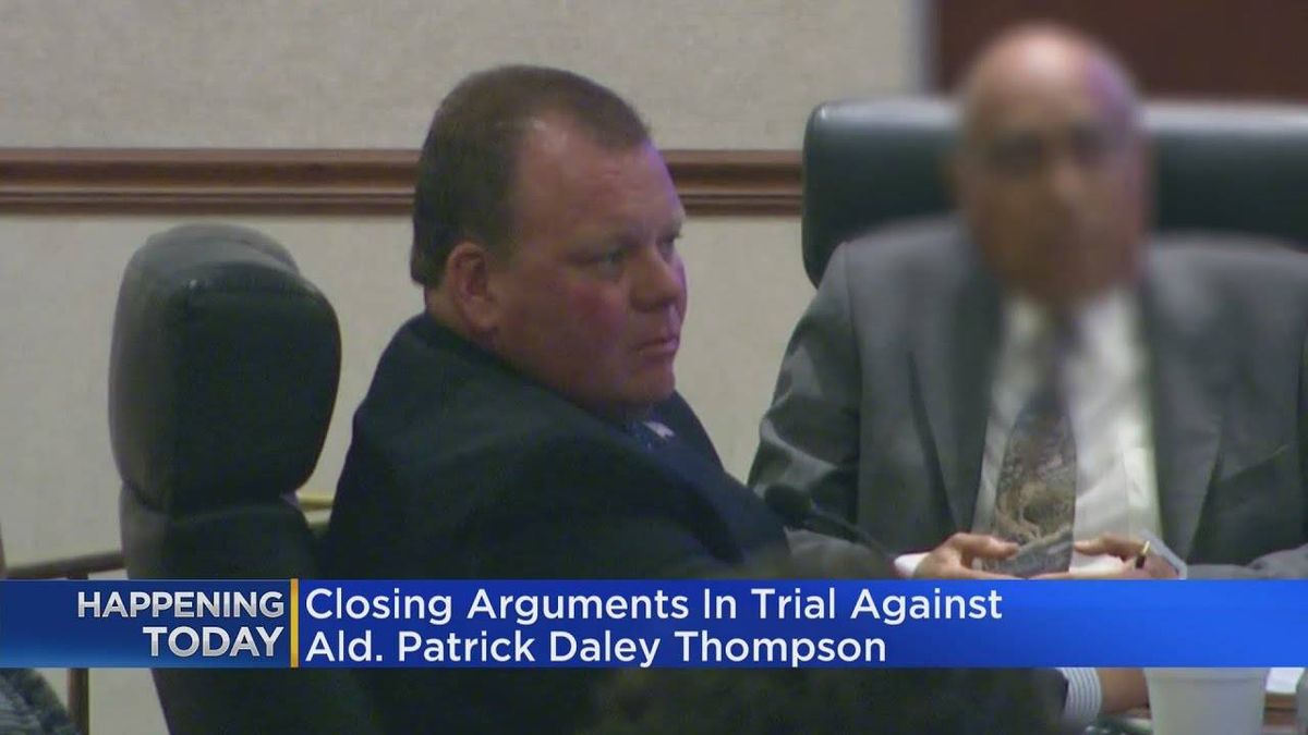 In closing arguments, prosecutors say Ald. Patrick Daley Thompson 'saw an opportunity to lie (and) he took it'