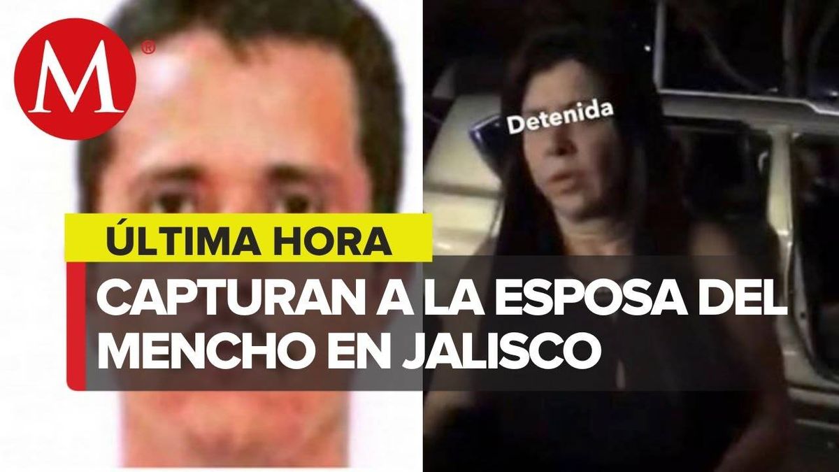 Detienen En Zapopan Jalisco A Rosalinda "N" Esposa De "El Mencho"