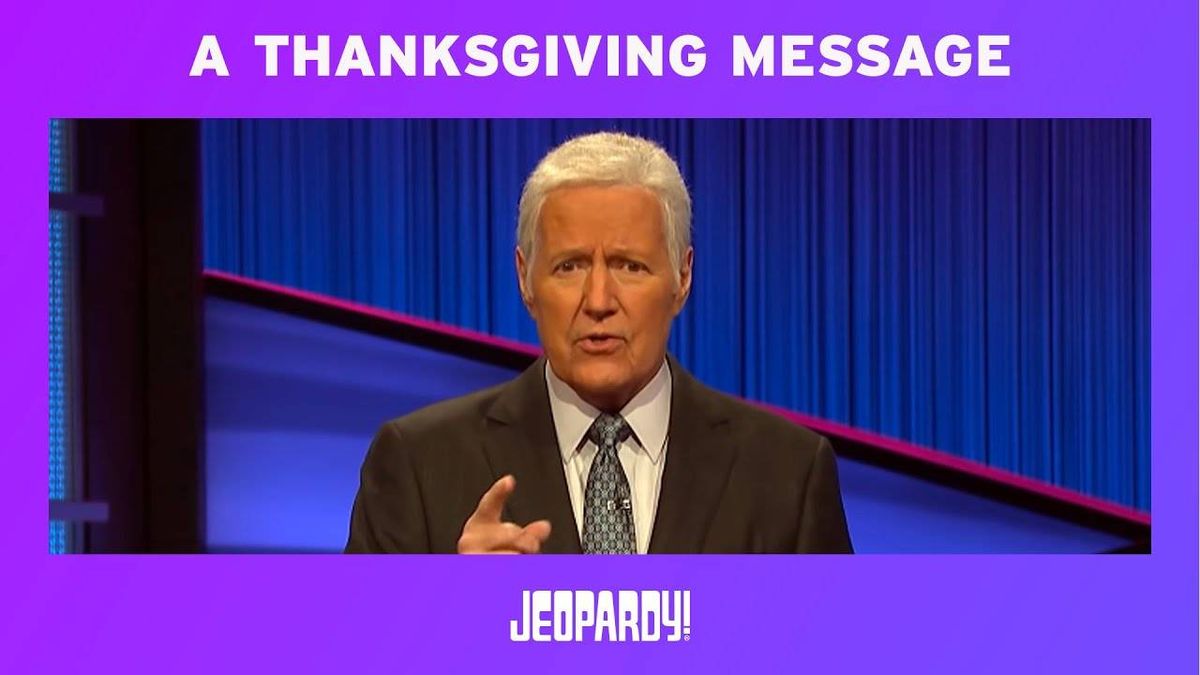 VIDEO: 'Jeopardy' releases Alex Trebek's Thanksgiving message, recorded before his death