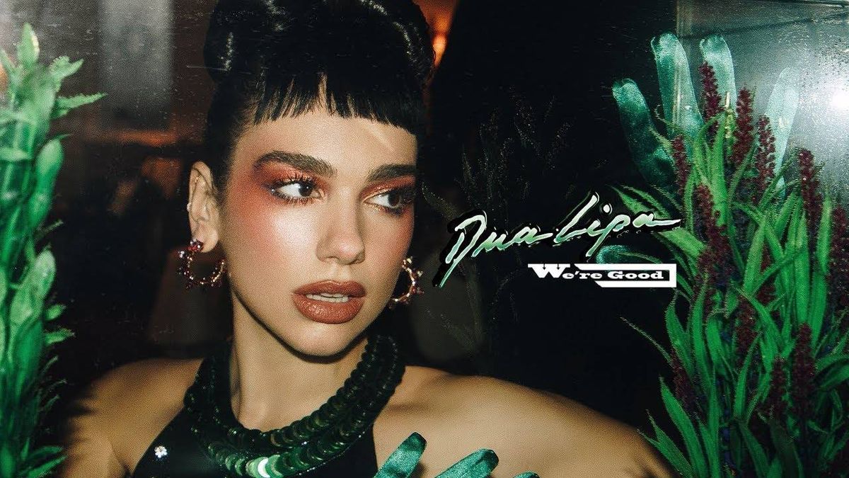 TDY Just Added: DUA LIPA "We're Good"