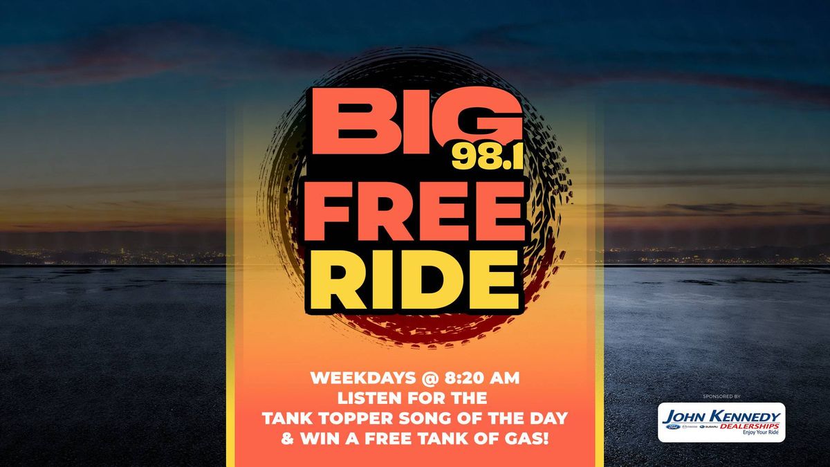 BIG 98.1 Free Ride