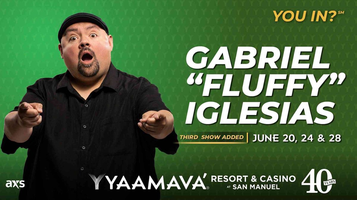 Listen for a chance to win tickets to see Gabriel Iglesias at Yaamava Theater