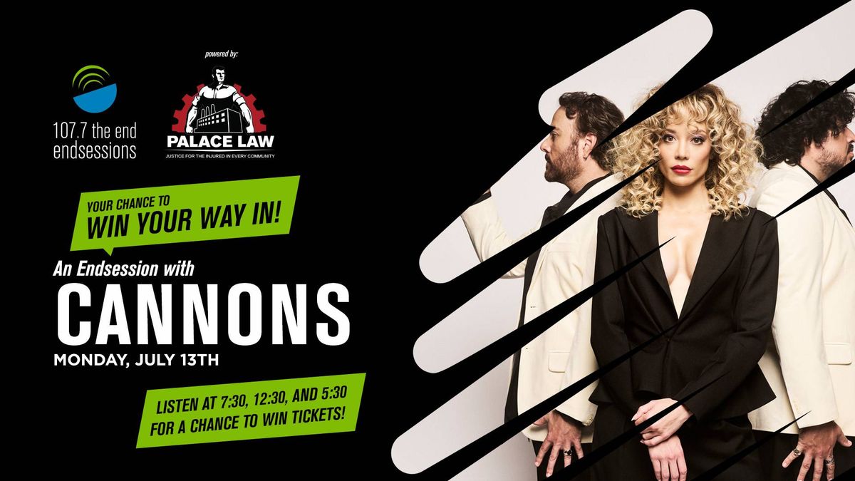 Win Passes To Our Cannons EndSession!