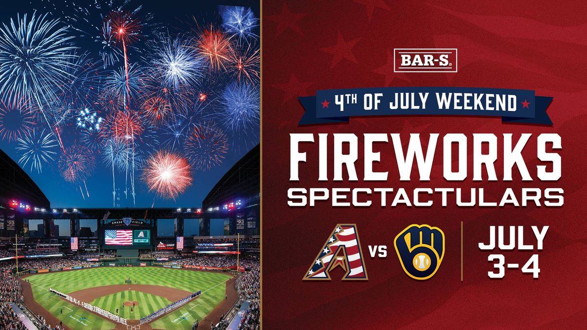 Arizona Diamondbacks 4th of July Weekend!