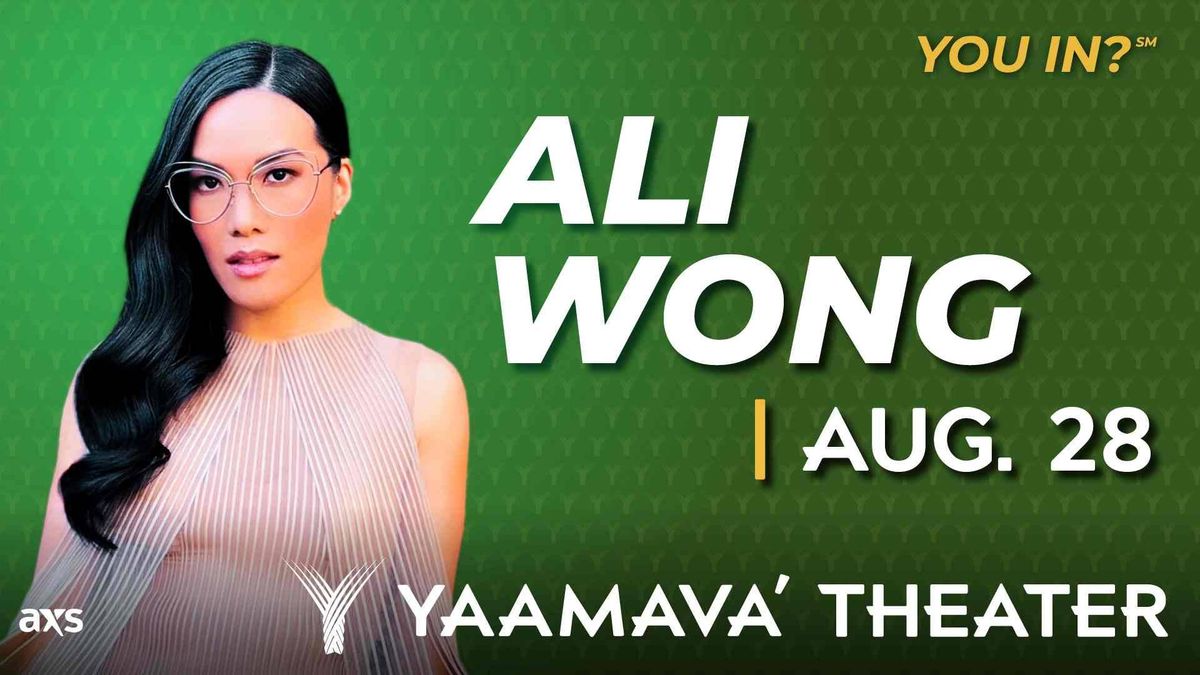 Listen for a chance to win tickets to see Ali Wong at Yaamava Theater