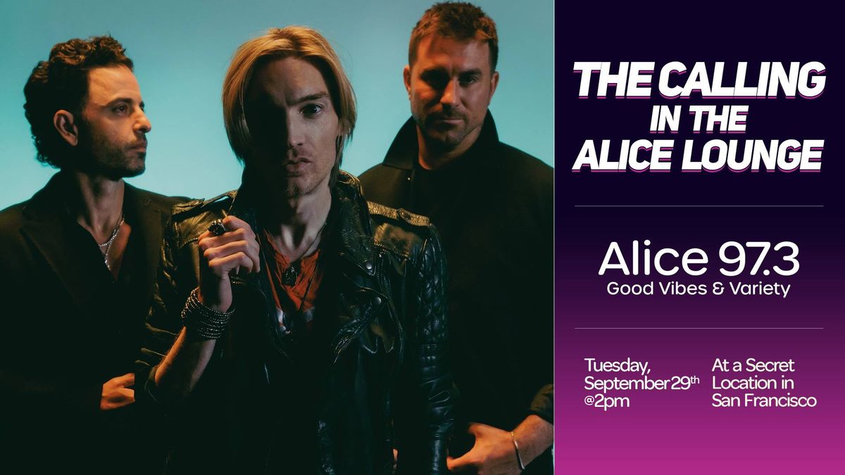 Enter for a chance to win passes to The Alice Lounge with The Calling